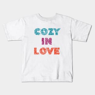 Cozy in love Art Deco Typography Design Kids T-Shirt